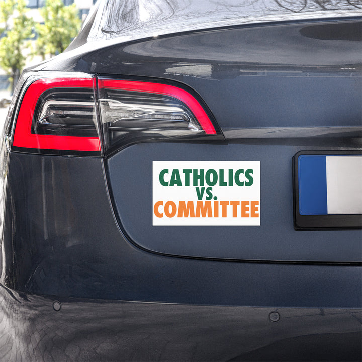 Catholics vs. Committee Car Magnet