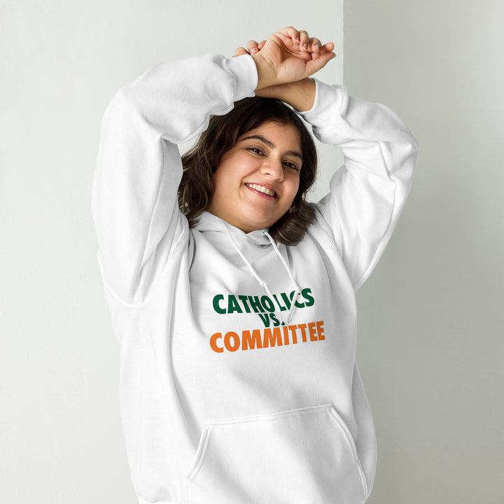Catholics vs. Committee Unisex Hoodie