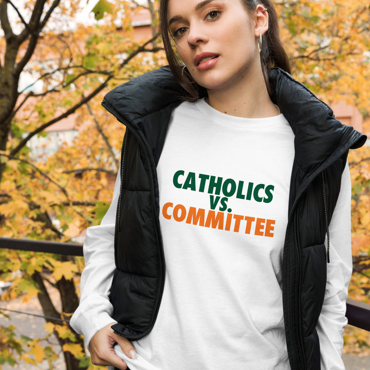 Catholics vs. Committee Unisex Long Sleeve Tee
